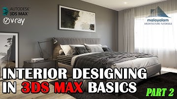 Basic Interior Designing In 3DS Max  Part - 2 | 3DS Max Malayalam Tutorials