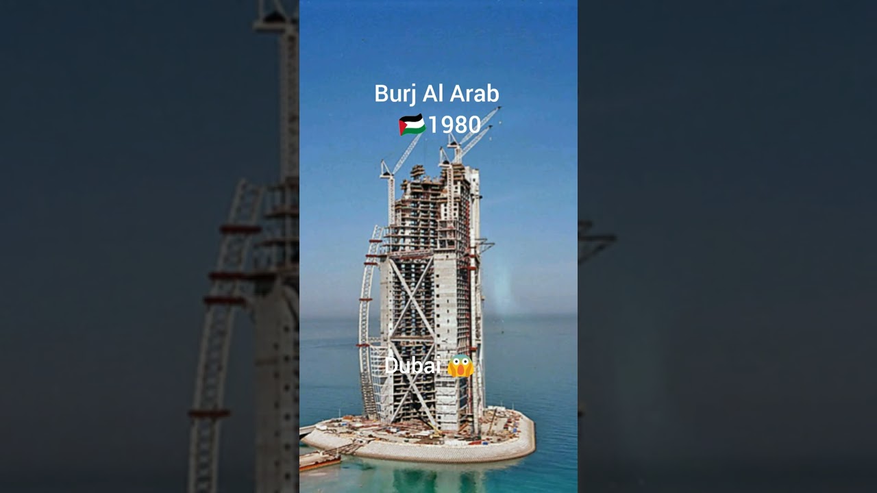 Evolution Of Burj Al Arab _ Burj Al Arab 1980 vs 2024