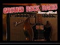 What is ground rock radio