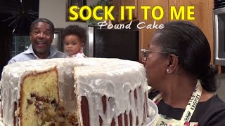 Sock It To Me Pound Cake | My Dude#1 Wants To Call It A Surprise Me Cake! | #I'mAGlazeGirl