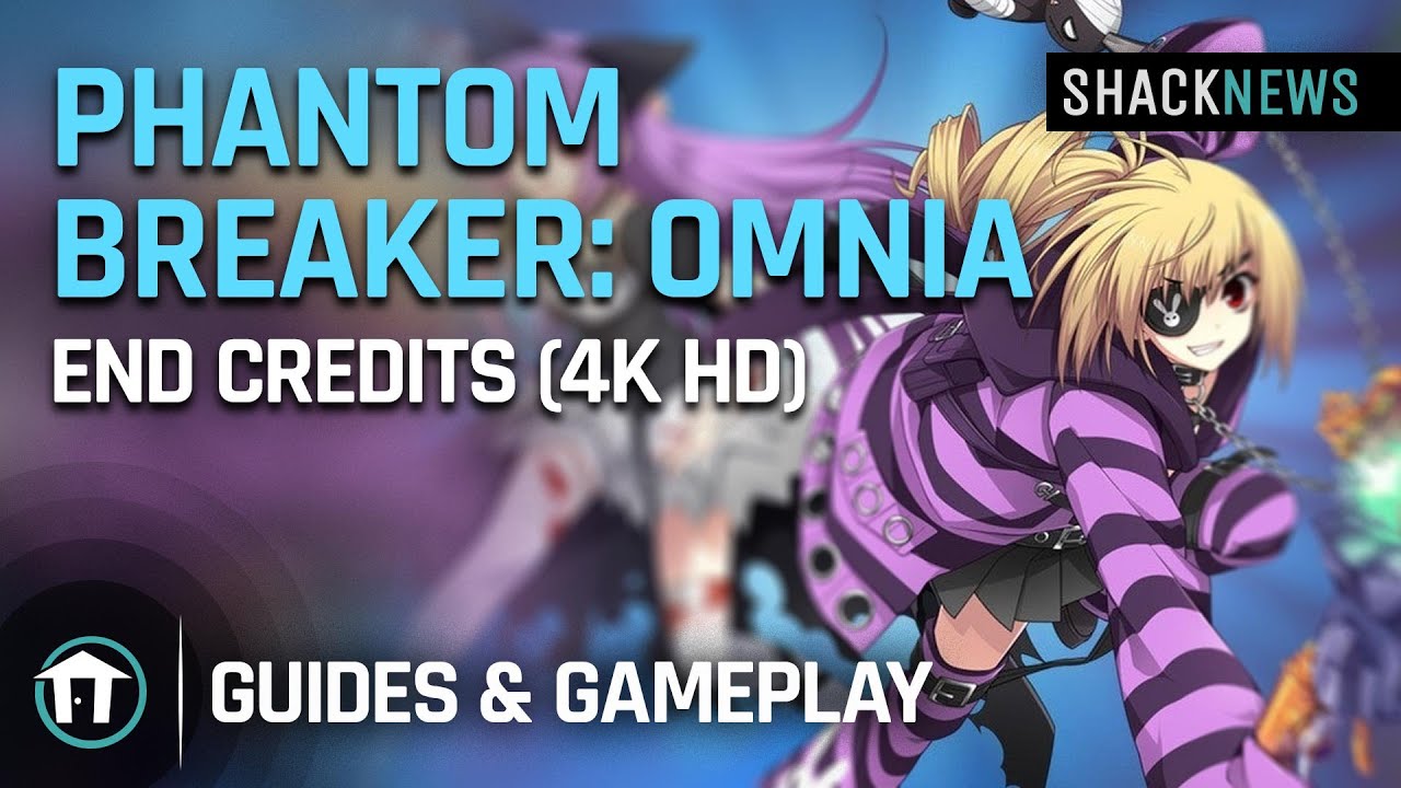 Phantom Breaker: Omnia - End Credits (4K HD)