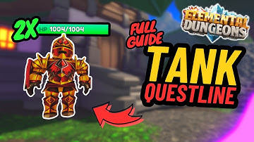 FULL GUIDE for Tank Questline | Elemental Dungeons