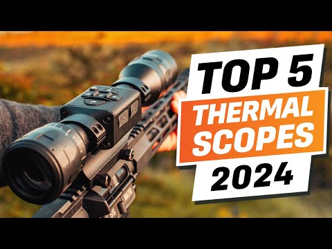Top 5 BEST Thermal Scope You can Buy Right Now [2024]