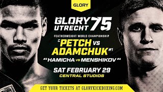 GLORY 75: Petchpanomrung Kiatmookao vs Serhii Adamchuk LIVE