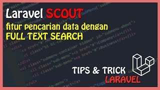 Laravel Tutorial : Laravel Scout Database Driver | Full Text Search Laravel Tutorial : Laravel Scout Database Driver | Full Text Search