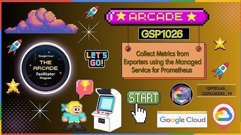 Collect Metrics from Exporters using the Managed Service for Prometheus ☆GSP1026 GCAF-24 #arcade ☁️🚀