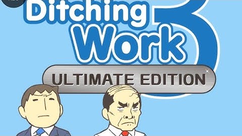 ditching work 3, part 5, level 51 to 60