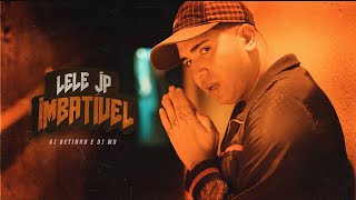 Video thumbnail of "Mc Lele JP - Imbatível (Clipe Oficial)"