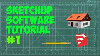 SketchUp Tutorial - #01 - Building A House