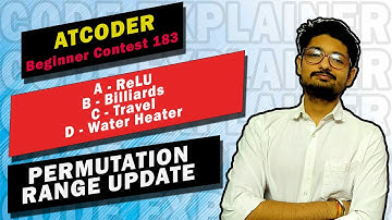 AtCoder Beginner Contest 183 | ReLU | Billiards | Travel | Water Heater | ATCODER