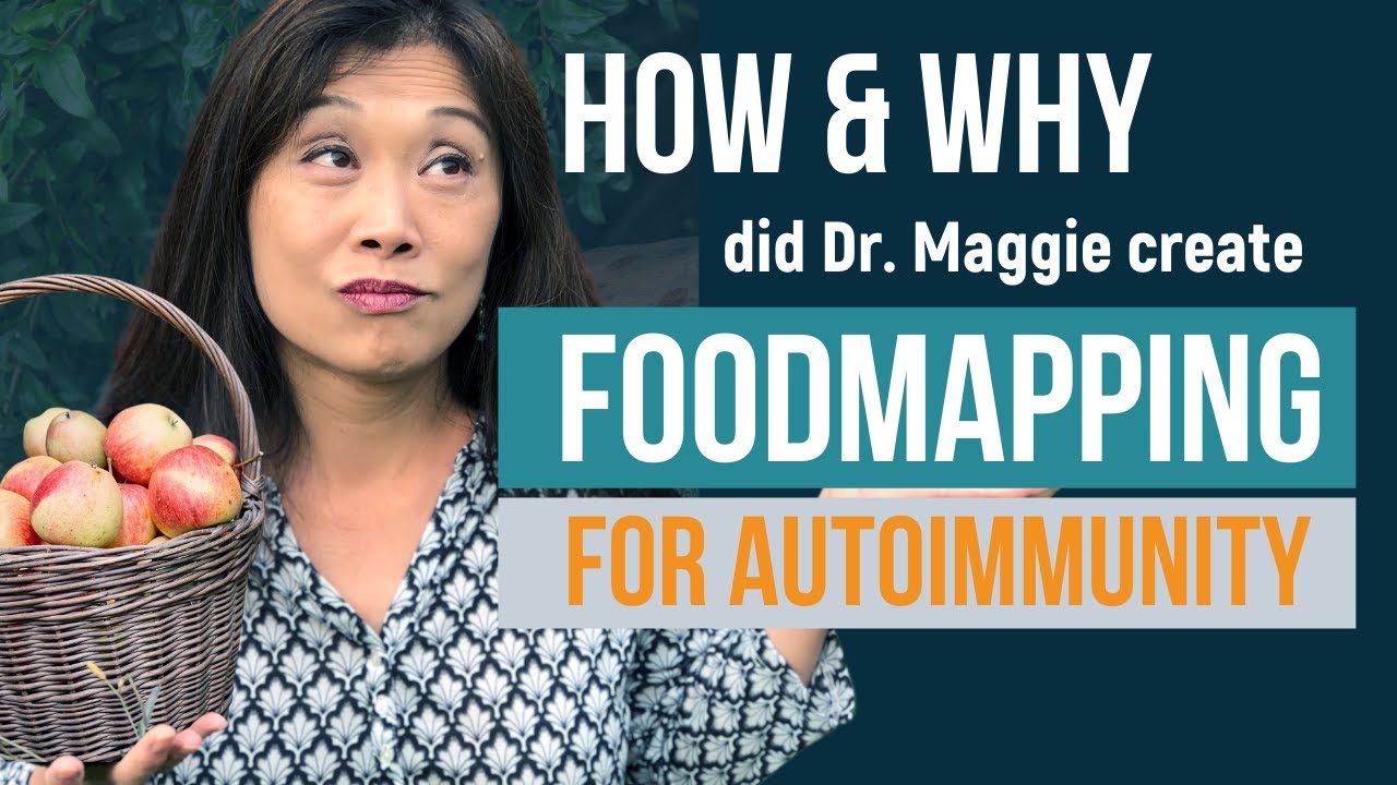 How & Why Did Dr. Maggie Create Food Mapping For Chronic Disease