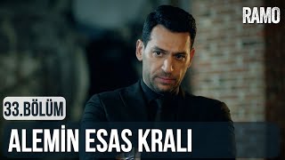 Alemin Esas Kralı | Ramo 33.Bölüm