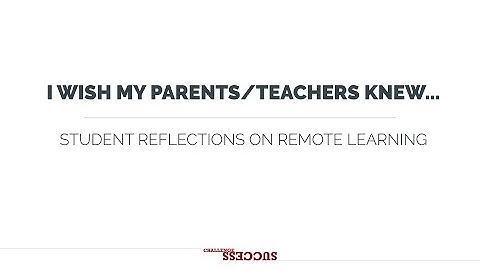 Student Reflections on Remote Learning