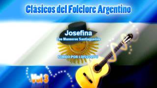 Josefina- Los Manseros Santiagueños - Clasicos del Folclore Argentino Vol 3 chords