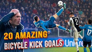 20 Amazing Bicycle Kick Goals ⚽ TOP20 Overhead Goals 🔥 Best Acrobatic Goals 👍 Stunning Scissor Shot