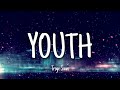 YOUTH - Troye Sivan | Lyrics