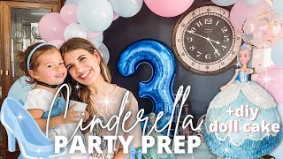 Cinderella Theme Party Prep with Me | DIY DOLL CAKE AT HOME BIRTHDAY PARTY