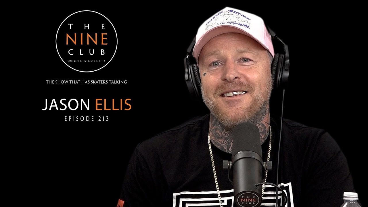 Jason Ellis The Nine Club With Chris Roberts Episode 213 YouTube