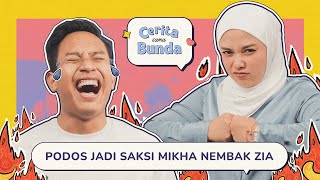 MANTAN PODOS SELINGKUH! BAHKAN SAMPAI JADI SAKSI MIKHA NEMBAK ZIA - CERITA SAMA BUNDA