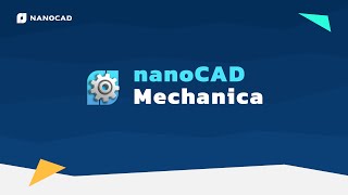 Introducing nanoCAD with Mechanica Module