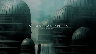 Majestic Choir & Strings ambient: The Atlantean Spires | Warhammer 40k & LotR inspired