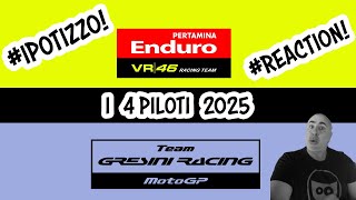 MotoGP reaction: IPOTIZZO i 4 piloti VR46 e GRESINI per il 2025!