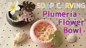 SOAP CARVING | Easy | Plumeria Flower Bowl | How to make |