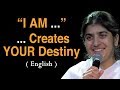 "I AM ..." ... Creates YOUR Destiny: Part 1: BK Shivani at Gold Coast, Australia (English)