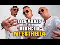 LOS YAKIS - MI ESTRELLA (DIRECTO)