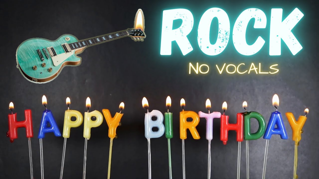 Happy Birthday Rock No Vocals Backing Track Youtube
