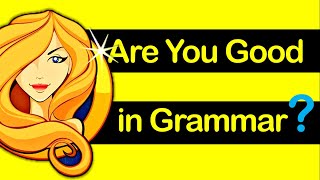 Test Your Grammar Skill || Are you Confident about your Grammar