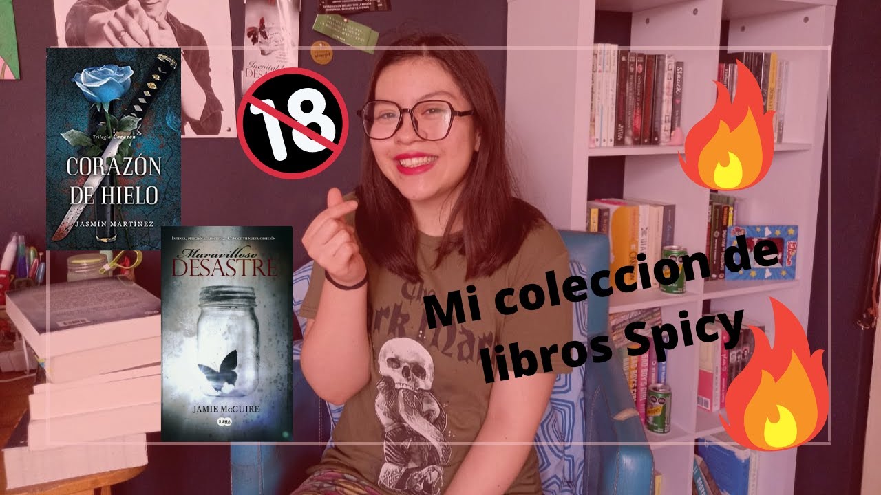 MI COLECCION DE LIBROS SPICY | ¿TENGO DEMASIADOS? O ¿MUY POCOS? - YouTube