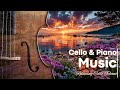 Soft Cello Piano Instrumental - Deep Relaxation for Sleep & Meditation Amidst Beauty