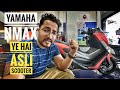 YAMAHA NMAX 155 | Ye hai asli scooter 😍 | First impression