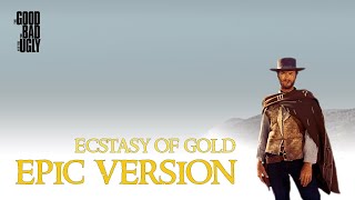 Download lagu Ecstasy of Gold (EPIC VERSION) - The Good The Bad and The Ugly