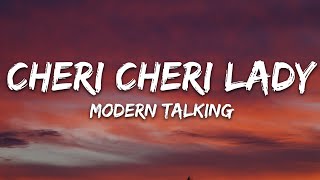 Modern Talking - Cheri Cheri Lady (Lyrics)