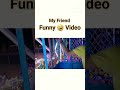 My Friend Just Funny Reaction #funnyshorts #funnyvideo #viralvideos