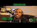 Paul Cain (Fabolous Brother) Speaks On Getting Sh0t Up And Not Wanting To Do Music!