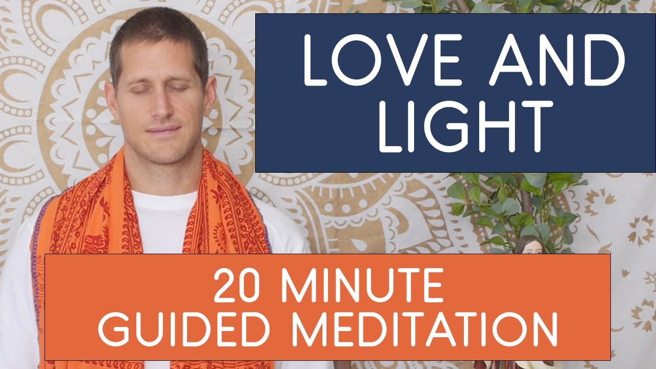 20 Minute Guided Meditation | Love and Light | Meditation with Nathan ...
