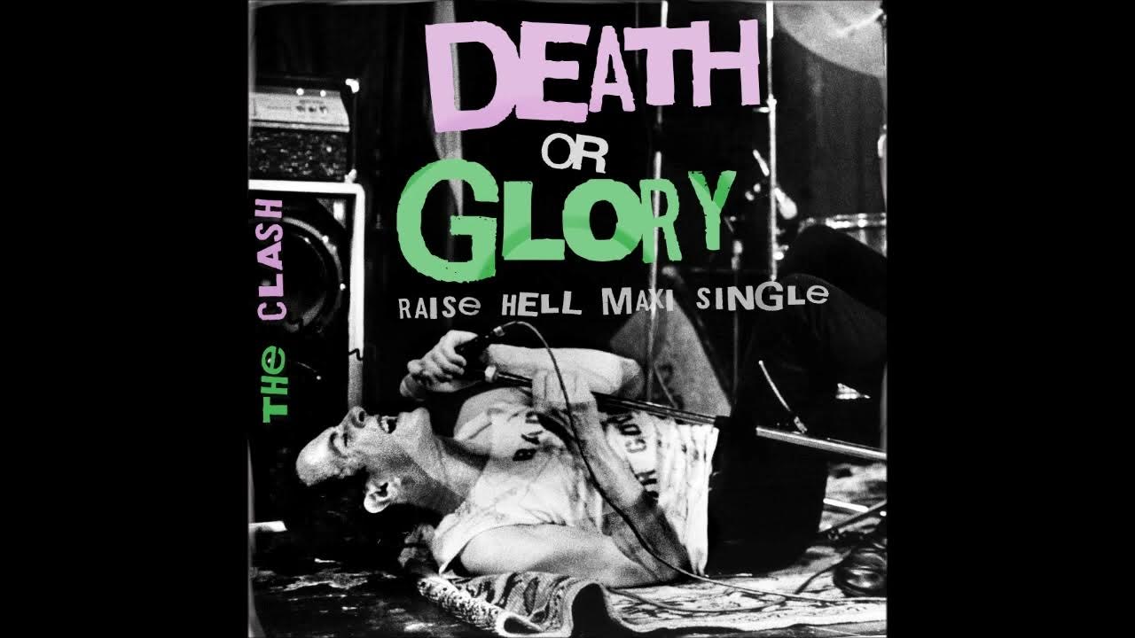 The Clash Death Or Glory - Maxi Single Raise Hell - 1979 unedited The Clash Death Or Glory - Maxi Single Raise Hell - 1979 unedited