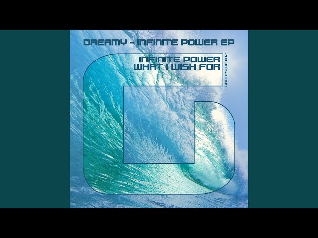 Dreamy - Infinite Power
