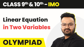 Linear Equations - Linear Equation in Two Variables| Class 9 & 10 Maths Olympiad (IMO/RMO/INMO/PRMO)