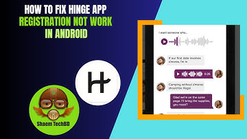 How to Fix Hinge App Registration not work in Android After New Updates