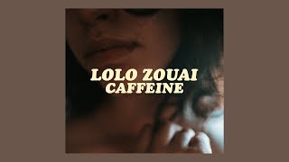 lolo zouaï - kafein [lirik]