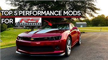 The Top 5 Best Mods for Your RS Camaro!