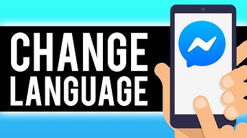 How To Change Facebook Messenger Language 2020