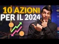 Le 10 migliori azioni del 2024 ci investo