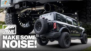 Time To Make Some Noise! - AWE Tuning Exhaust for Bronco 2.7L