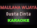 Maulana Wijaya - Dusta Cinta [Karaoke] | LMusical