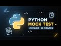 Python Online Mock Test | Practice Questions | 25 Marks in 40 Minutes